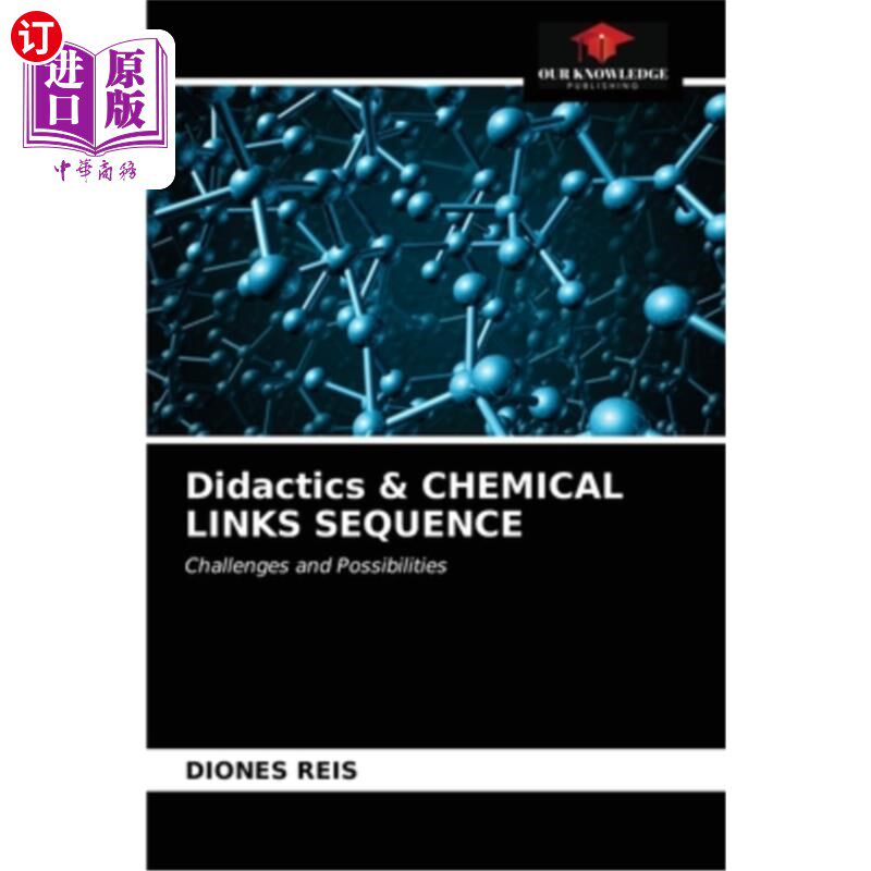 海外直订Didactics & CHEMICAL LINKS SEQUENCE 教学与化学联系序列