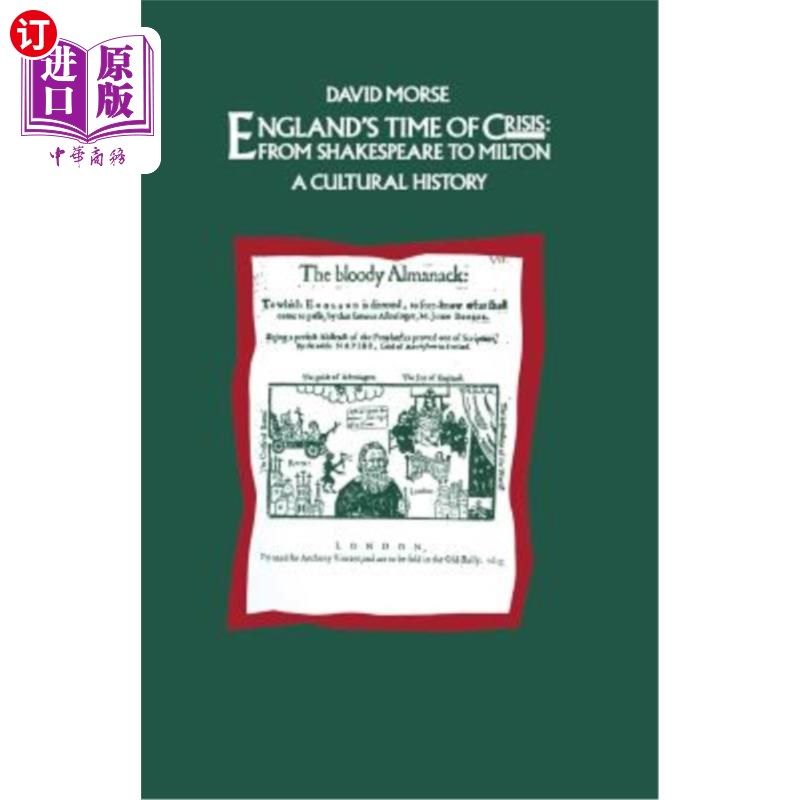 海外直订England's Time of Crisis: From Shakespeare to Milton: A Cultural History 英国的危机时期:从莎士比亚到弥尔顿: