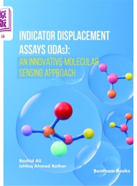 海外直订Indicator Displacement Assays (IDAs): An Innovative Molecular Sensing Approach 指示剂置换测定（IDAs）：一种