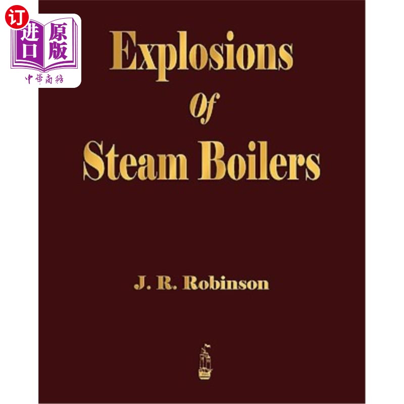 海外直订Explosions of Steam Boilers 蒸汽锅炉爆炸