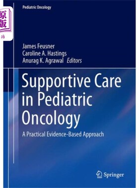 海外直订医药图书Supportive Care in Pediatric Oncology 儿童肿瘤的支持治疗
