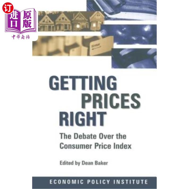 海外直订Getting Prices Right: Debate Over the Consumer Price Index 正确定价：关于消费者价格指数的辩论
