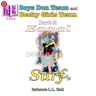 海外直订Boys Don Team and Becky Girls Team: Part 2 Eagal Surf 男孩唐队和贝基女孩队：第2部分伊格尔冲浪