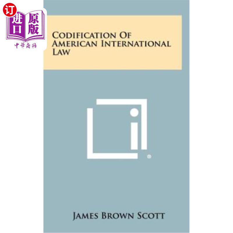 海外直订Codification of American International Law 美国国际法的编纂