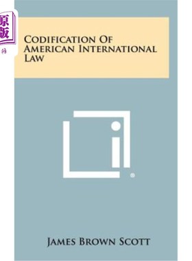 海外直订Codification of American International Law 美国国际法的编纂