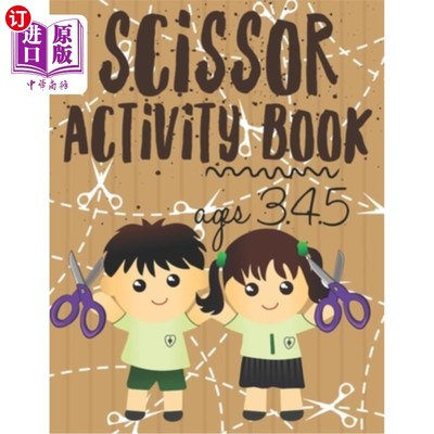 海外直订Scissor Activity Book: Scissor skills for preschoolers to kindergarteners ages 3 剪刀活动手册：从学龄前儿童