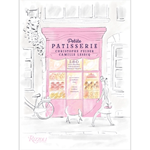 小糕点店 法国甜点大师 克里斯托夫 菲尔德 英文原版 Petite Patisserie 180 Easy Recipes Christophe Felder【中商原版】