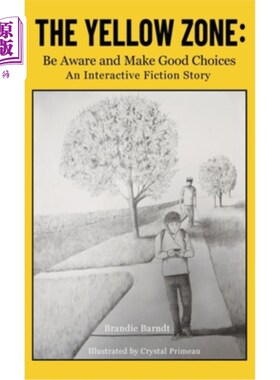 海外直订The Yellow Zone: Be Aware and Make Good Choices 黄色区域:注意并做出正确的选择