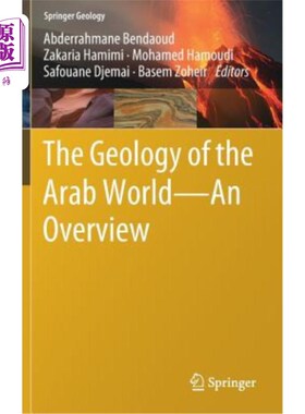 海外直订The Geology of the Arab World---An Overview 阿拉伯世界的地质概况