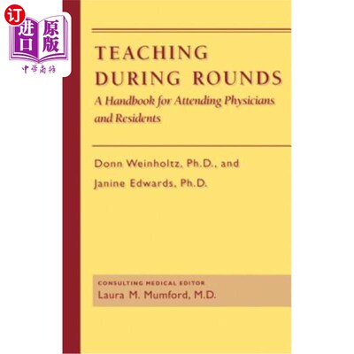 海外直订医药图书Teaching During Rounds: A Handbook for Attending Physicians and Residents 查房教学：主治医师和住院