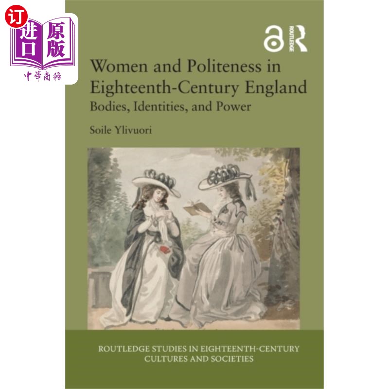 海外直订Women and Politeness in Eighteenth-Century Engla... 18世纪英国的女性与礼貌 书籍/杂志/报纸 人文社科类原版书 原图主图