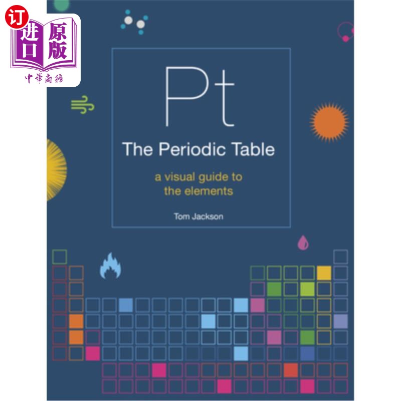 海外直订The Periodic Table: A Visual Guide to the Elements 元素周期表:元素的视觉指南