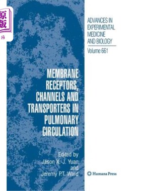 海外直订医药图书Membrane Receptors, Channels and Transporters in Pulmonary Circulation 肺循环中的膜受体、通道和转运