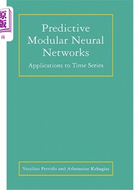 海外直订Predictive Modular Neural Networks: Applications to Time Series 预测模块化神经在时间序列中的应用