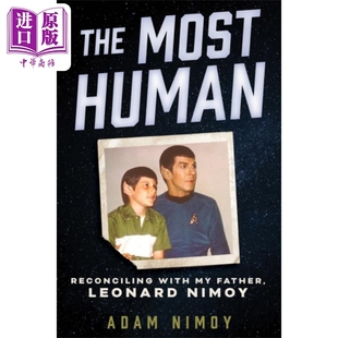 Most 星际迷航演员尼莫伊之子回忆录 英文原版 预售 Human 中商原版 与我 Nimoy 人性 父亲尼莫伊和解 Adam The