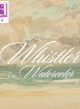 Whistler In Watercolor 进口艺术 水彩惠斯勒：可爱的小游戏【中商原版】