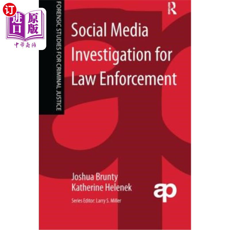 海外直订Social Media Investigation for Law Enforcement 执法部门的社交媒体调查