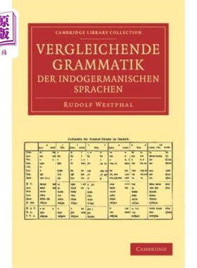 海外直订Vergleichende Grammatik Der Indogermanischen Sprachen: Das Indogermanische Verbu 印度支那语言的比较语法:印