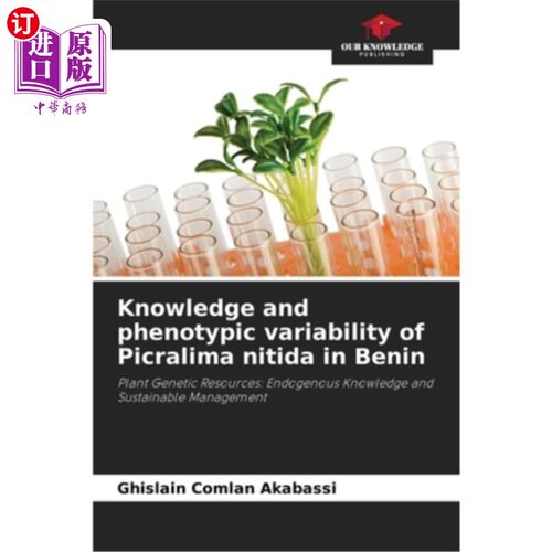 海外直订Knowledge and phenotypic variability of Picralima nitida in Benin 贝宁乳突小蠹的知识和表型变异