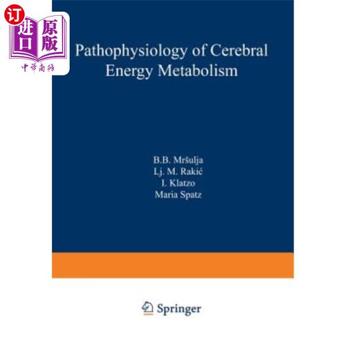 海外直订医药图书Pathophysiology of Cerebral Energy Metabolism 脑能量代谢的病理生理学