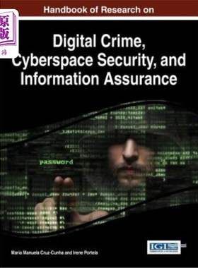 海外直订Handbook of Research on Digital Crime, Cyberspace Security, and Information Assu 数字犯罪、空间安全和信