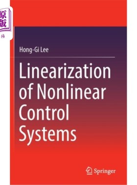 海外直订Linearization of Nonlinear Control Systems 非线性控制系统的线性化