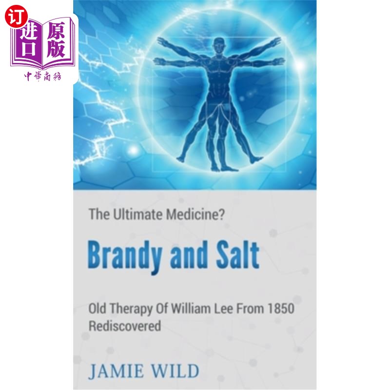 海外直订医药图书Brandy and Salt - The Ultimate Medicine? 白兰地和盐——良药?