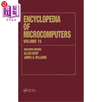 海外直订Encyclopedia of Microcomputers: Volume 15 - Reporting on Parallel Software to Sn 微型计算机百科全书：第15卷