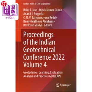 海外直订Proceedings of the Indian Geotechnical Conference 2022 Volume 4: Geotechnics: Le 印度岩土工程会议记录2022卷