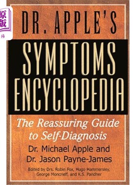 海外直订医药图书Dr. Apple's Symptoms Encyclopedia: The Reassuring Guide to Self-Diagnosis 苹果医生症状百科全书：自