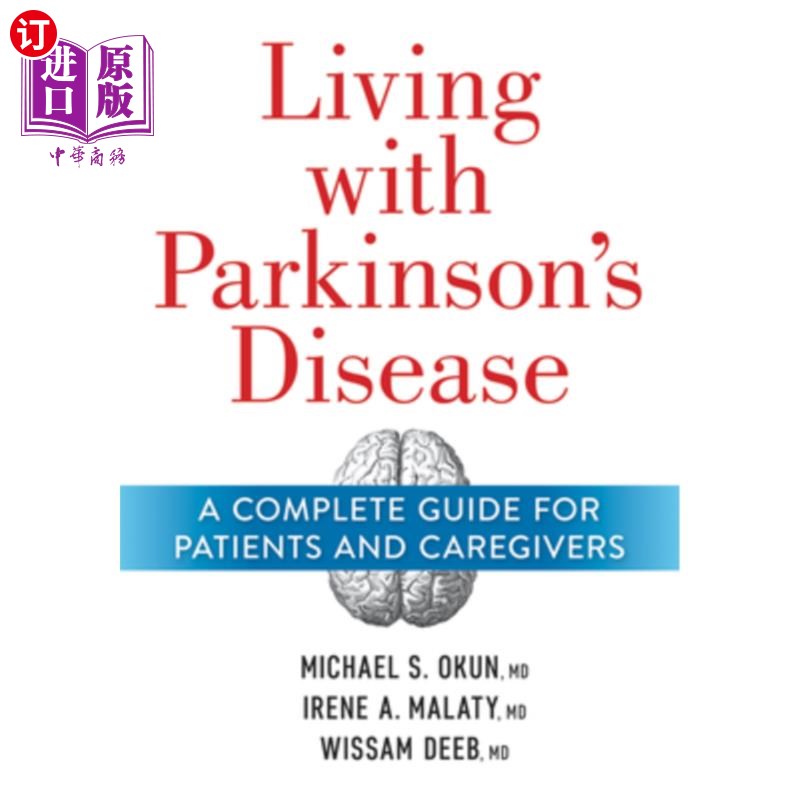 海外直订医药图书Living with Parkinson's Disease: A Complete Guide for Patients and Caregivers 与帕金森氏症的生活:患