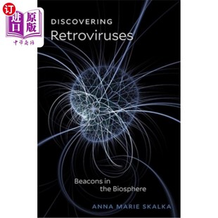 海外直订Discovering Retroviruses: Beacons in the Biosphere 发现逆转录病毒:生物圈中的信标