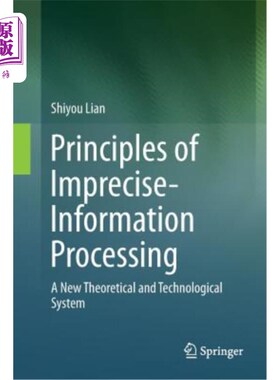 海外直订Principles of Imprecise-Information Processing: A New Theoretical and Technologi 不精确信息处理原理:一个新