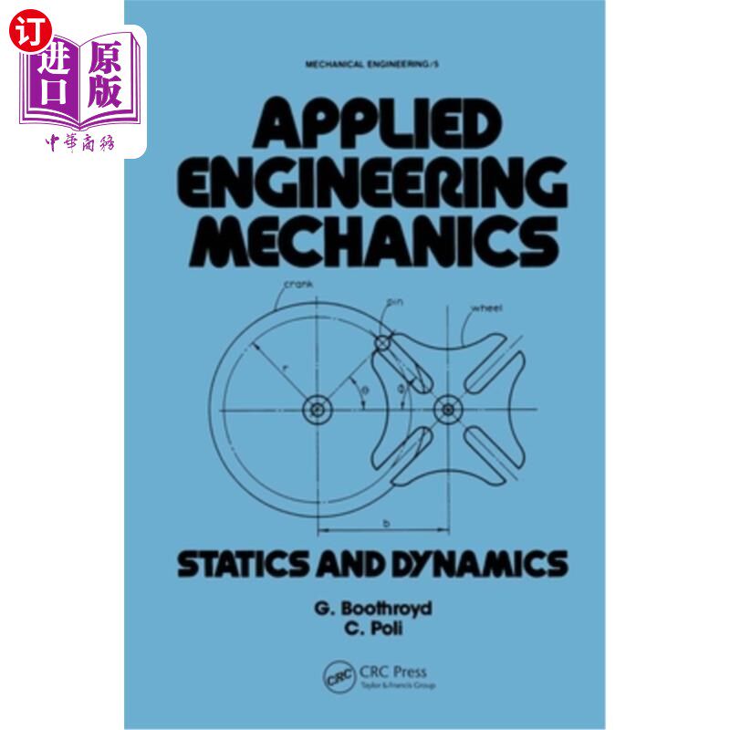 海外直订Applied Engineering Mechanics: Statics and Dynamics 应用工程力学：静力学与动力学