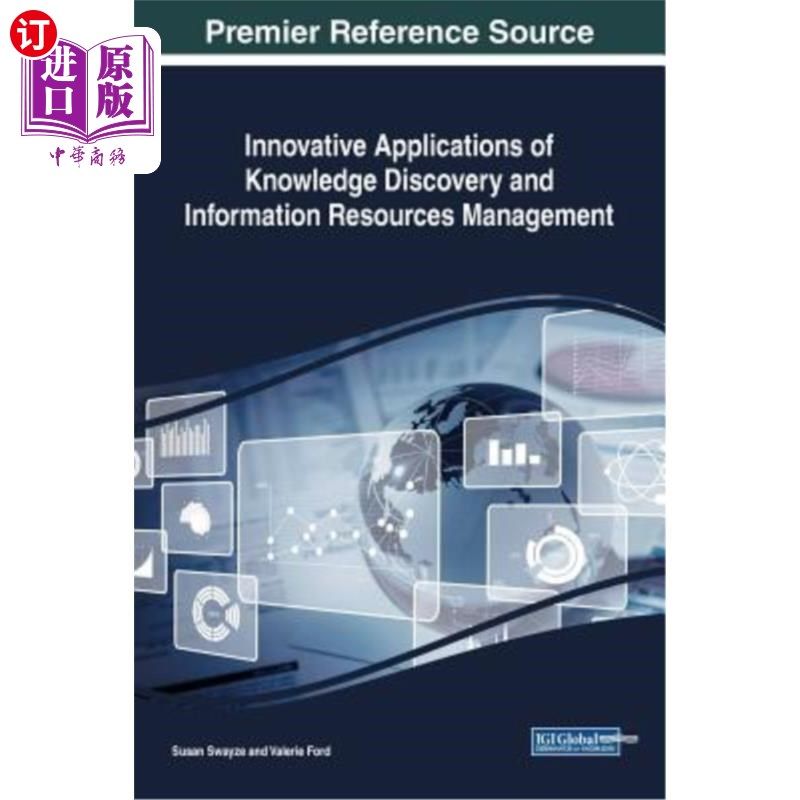海外直订Innovative Applications of Knowledge Discovery and Information Resources Managem 知识发现与信息资源管理的创