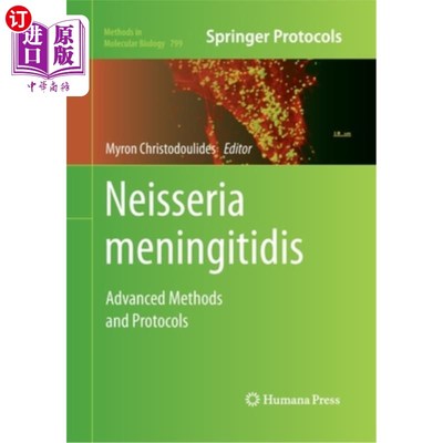 海外直订医药图书Neisseria Meningitidis: Advanced Methods and Protocols 脑膜炎奈瑟菌:先进方法和方案