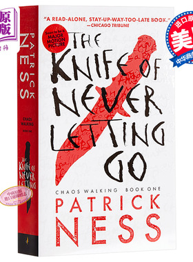 混沌行走1 永不放手的小刀 英文原版Chaos Walking #01: The Knife of Never Letting Go 怪物来敲门作者 Patrick Ness 荷兰?