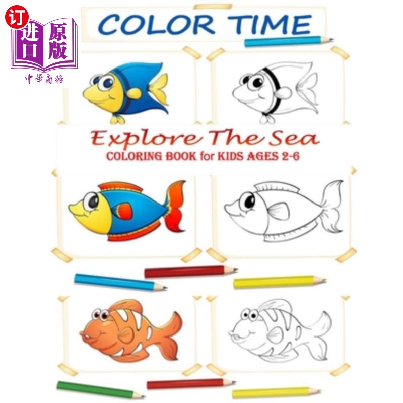 海外直订Color Time Explore The Sea: Coloring Book for kids Ages 2-6! 色彩时间探索海洋：2-6岁儿童的彩色书！