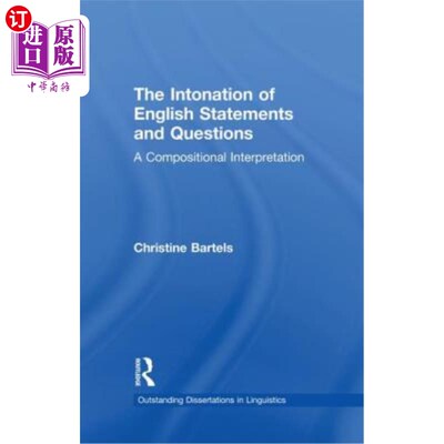 海外直订The Intonation of English Statements and Questions: A Compositional Interpretati 英语陈述与疑问的语调：一种