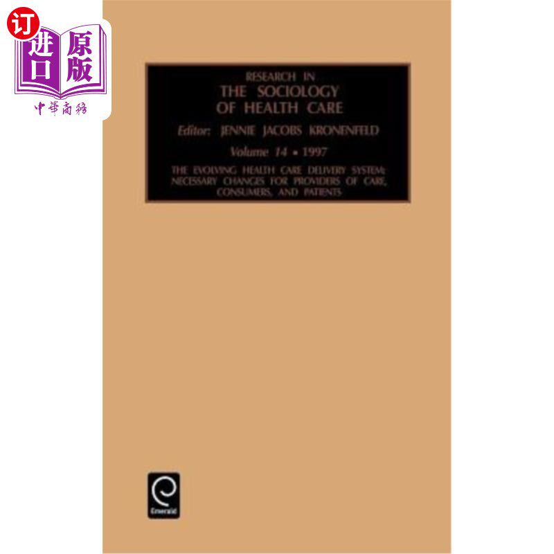 海外直订医药图书Research in the Sociology of Health Care: Necessary Changes for Providers of Car 医疗社会学研究：医