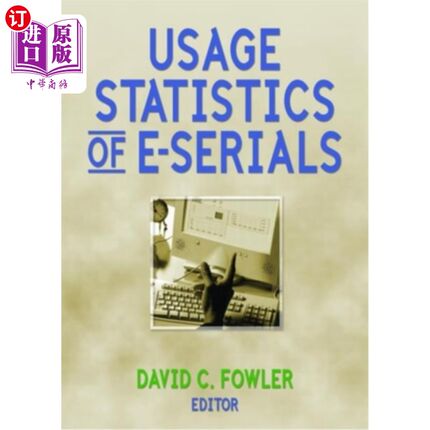 海外直订Usage Statistics of E-Serials e - serial的使用统计