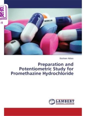 Preparation and Potentiometric Study for Promethazine Hydrochloride 盐酸异丙嗪的制备及电位研究【中商原版】