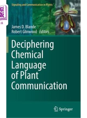 海外直订Deciphering Chemical Language of Plant Communication 解读植物通讯中的化学语言
