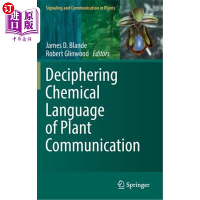 海外直订Deciphering Chemical Language of Plant Communication 解读植物通讯中的化学语言