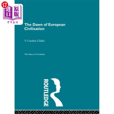 海外直订Dawn of European Civilization 欧洲文明的曙光