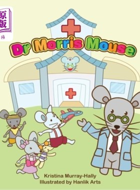 海外直订Dr Morris Mouse: A Cute Children's Book about Fun Learning and ADHD 莫里斯博士:一本关于有趣学习和多动症的可