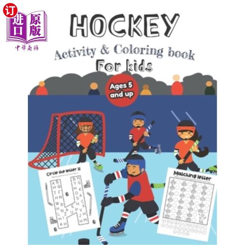 海外直订Hockey Activity & Coloring Book for kids Ages 5 and up: Over 20 Fun Designs For  5岁及以上儿童曲棍球活动和