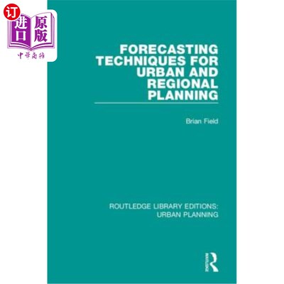 海外直订Forecasting Techniques for Urban and Regional Planning 城市与区域规划预测技术“，