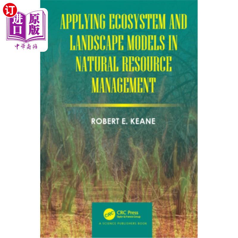 海外直订Applying Ecosystem and Landscape Models in Natural Resource Management 生态系统与景观模型在自然资源管理中的