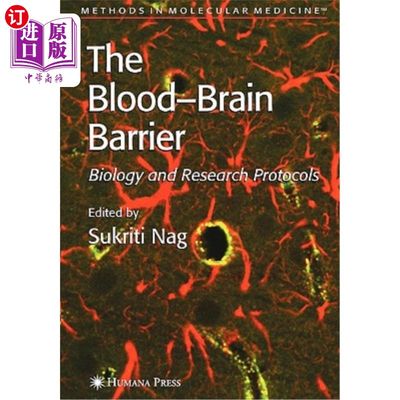 海外直订医药图书Blood'brain Barrier: Biology and Research Protocols 血脑屏障：生物学和研究方案